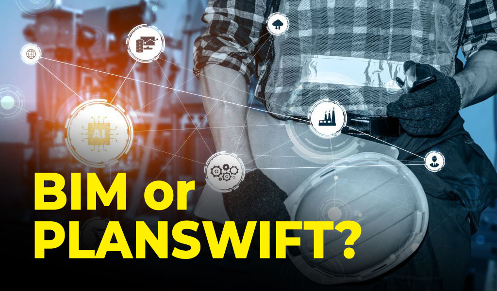 Why Planswift Remains Essential For Quantity Surveyors in A BIM-Driven World